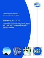 ANSI NSF 50 Equipment for Swimming Pools, Spas, Hot Tuns, and other Recreational Water Facilities, 2020