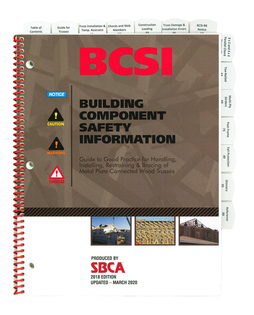 BCSI guide to good practice for handling, Installing, restraining & bracing of metal plate connected wood trusses 2018 - Updated 2020