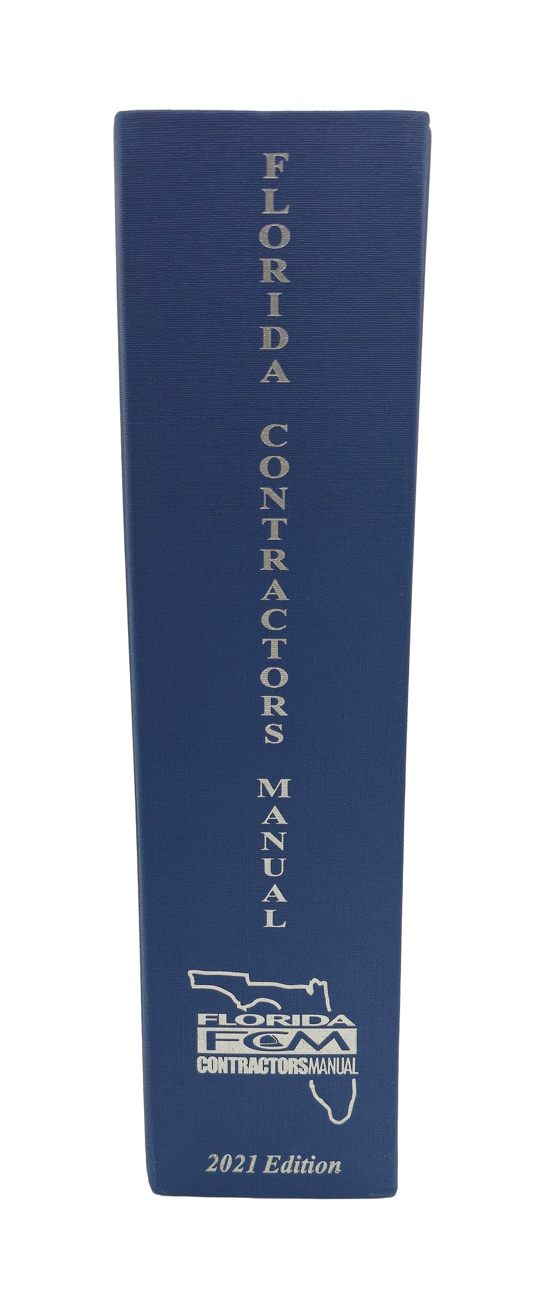 Florida Contractor's Manual 2021 Edition