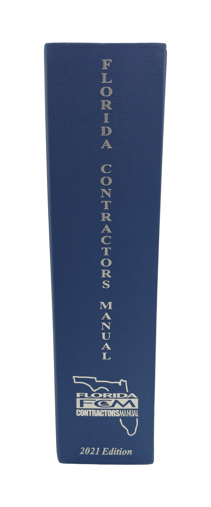 Florida Contractor's Manual 2021 Edition