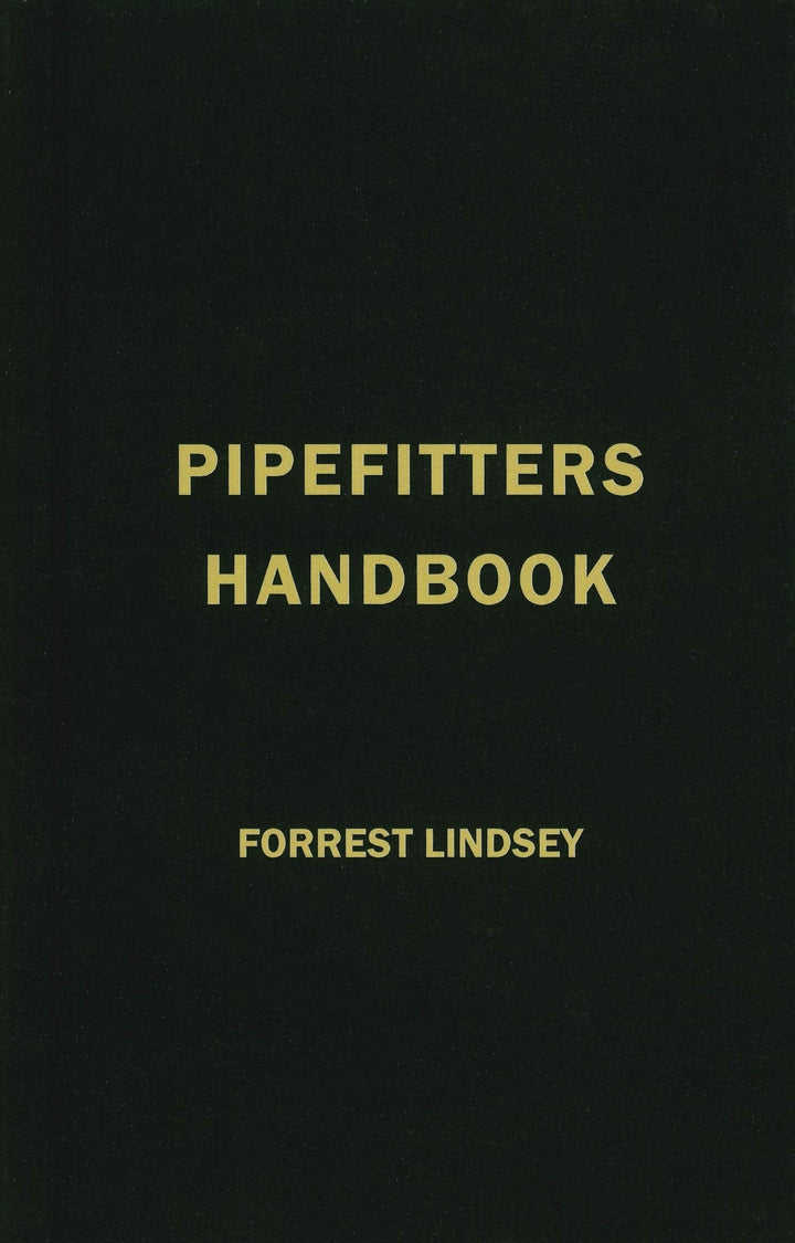 Pipefitters Handbook, Forrest R. Lindsey, 3rd Edition, 1967